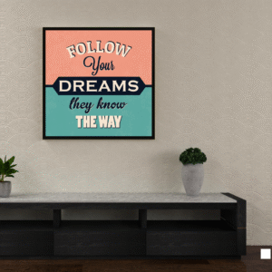 motivational-frame-follow-your-dreams-they-know-the-way