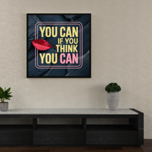 motivational-frame-you-can-if-you-think-you-can